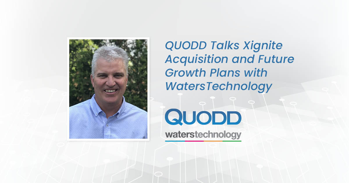 QUODD Featured in WatersTechnology on Xignite Acquisition and Future Growth Plans